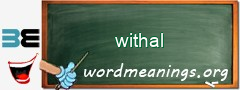 WordMeaning blackboard for withal